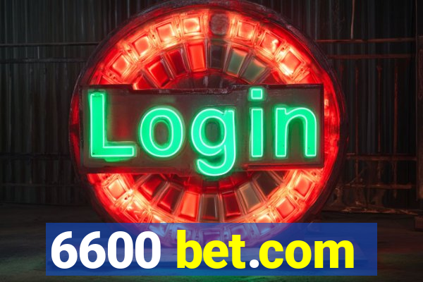 6600 bet.com